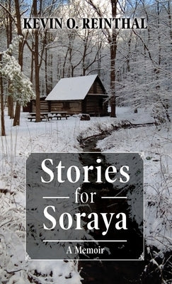 Stories for Soraya by Reinthal, Kevin O.