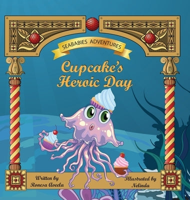 Cupcake's Heroic Day by Aveela, Ronesa