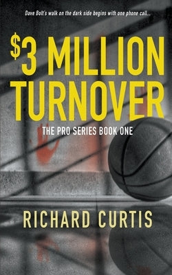 The $3 Million Turnover by Curtis, Richard