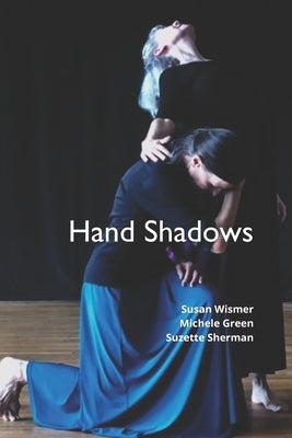 Hand Shadows by Green, Michele