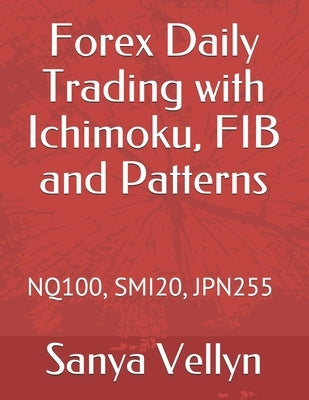 Forex Daily Trading with Ichimoku, FIB and Patterns: Nq100, Smi20, Jpn255 by Vellyn, Sanya