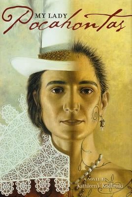My Lady Pocahontas by Kudlinski, Kathleen V.