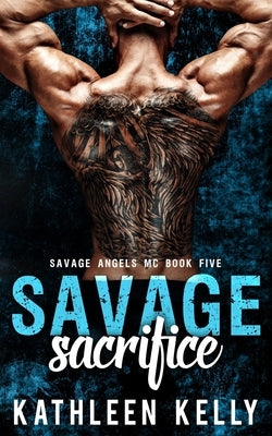 Savage Sacrifice: Motorcycle Club Romance by Tan, Clarise