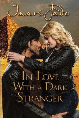 In Love with a Dark Stranger by Jade, Imari