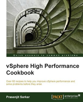 Vsphere High Performance Cookbook by Sarkar, Prasenjit