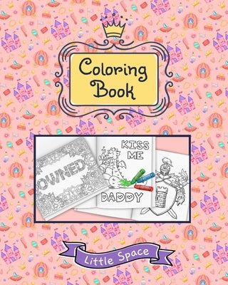 Little Space Coloring Book: Princess Kingdom by Kink, Soul