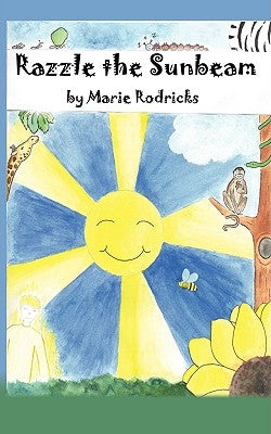 Razzle the Sunbeam by Rodricks, Marie