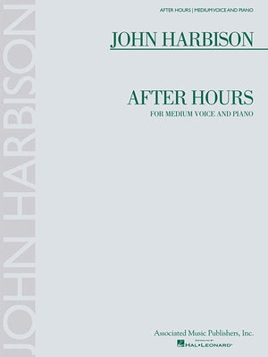 After Hours: Medium Voice and Piano by Harbison, John