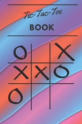 Tic Tac Toe Book: 110 Game Sheets by Press, Pleiadian