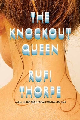 The Knockout Queen by Thorpe, Rufi