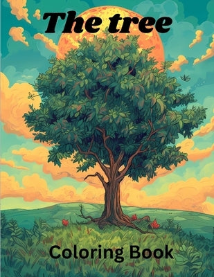 The tree of life coloring book: The magical tree of life coloring book for adults by Press, Flafy