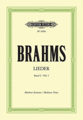 Complete Songs (Medium Voice): 51 Selected Songs by Brahms, Johannes