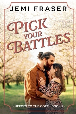Pick Your Battles by Fraser, Jemi