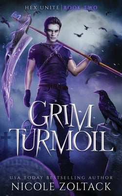 Grim Turmoil: A Mayhem of Magic World Story by Zoltack, Nicole