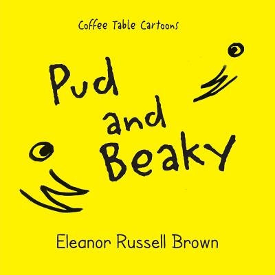 Pud and Beaky by Brown, Eleanor Russell