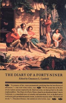 The Diary of a Forty-Niner by Canfield, Chauncey