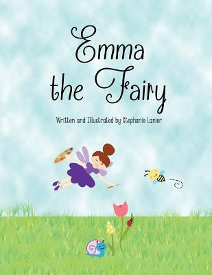 Emma the Fairy: A Book About Colors by Lanier, Stephanie