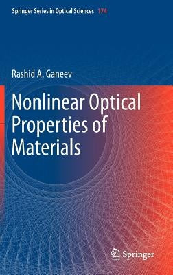 Nonlinear Optical Properties of Materials by Ganeev, Rashid A.