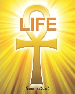 Life by Liburd, Sean