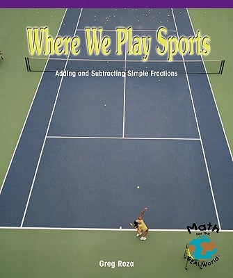 Where We Play Sports: Measuring the Perimeters of Polygons by Roza, Greg