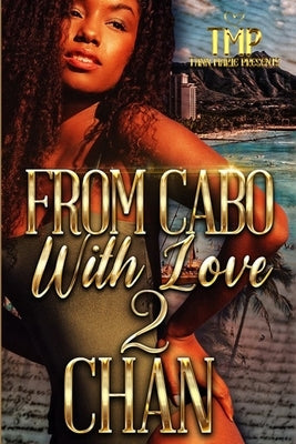 From Cabo, with Love 2 by Chan