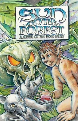 Sun on the Forest: A Shine of the Moon Story by Lawry, John