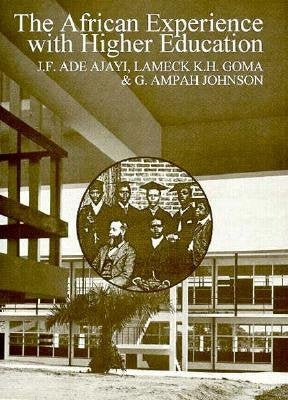 The African Experience with Higher Education by Goma, Lameck K. H.