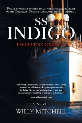 Ss Indigo: Twelve's Company by Mitchell, Willy