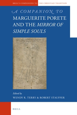 A Companion to Marguerite Porete and The Mirror of Simple Souls by Stauffer, Robert
