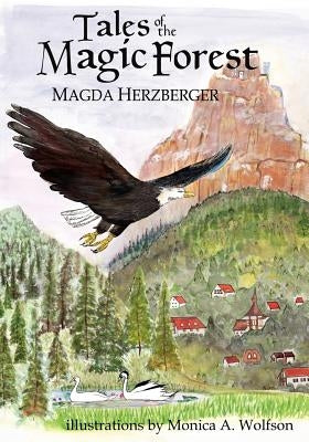 Tales of the Magic Forest by Herzberger, Magda