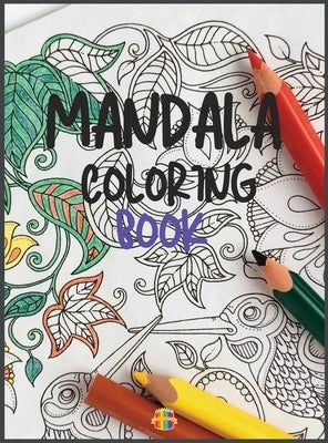 Mandala Coloring Book: Stress Relieving Mandala Designs by Thunder, Sonya