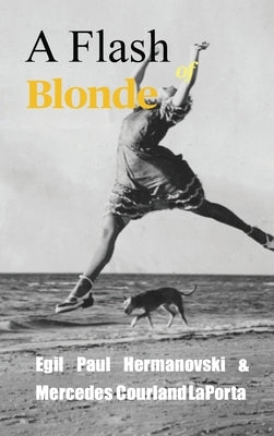 A Flash of Blonde by Courland Laporta, Mercedes