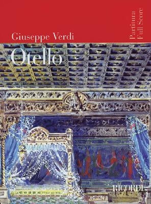 Giuseppe Verdi - Otello by Verdi, Giuseppe