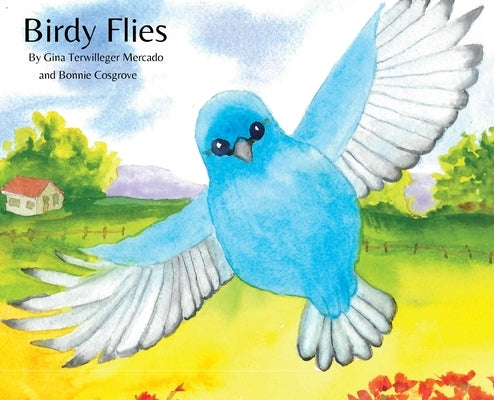 Birdy Flies by Terwilleger Mercado, Gina