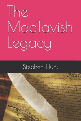 The MacTavish Legacy by Furch, William G.