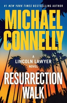 Resurrection Walk by Connelly, Michael