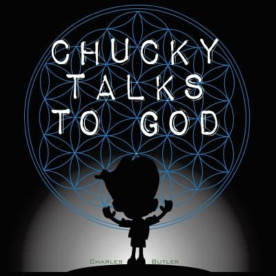Chucky Talks to God the Comic Book by Butler, Charles