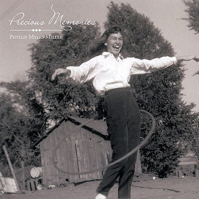 Precious Memories by Myers Miller, Phyllis