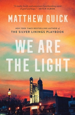 We Are the Light by Quick, Matthew