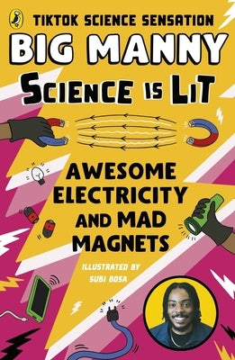 Awesome Electricity and Mad Magnets by Manny, Big