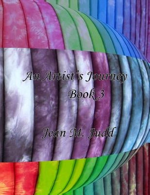 An Artist's Journey: Book 3 by Judd, Jean M.
