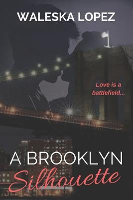 A Brooklyn Silhouette by Battersby, Taylor