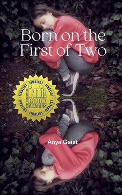 Born on the First of Two by Geist, Anya