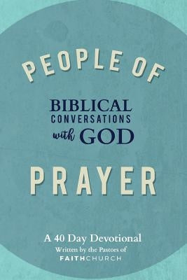 People of Prayer: Biblical Conversations with God: Biblical Conversations with God by Lindberg, Lizzie