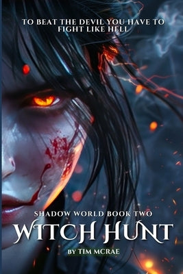 Witch Hunt (Shadow World, Book 2) by McRae, Tim