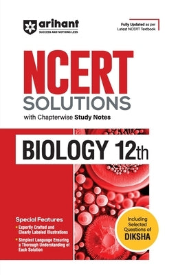 NCERT Solutions Biology XII by Sharma, Manvi Sirohi Anushri