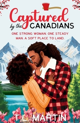 Captured by the Canadians by Martin, T. L.