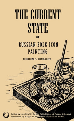 The Current State of Russian Folk Icon Painting by Foletti, Ivan