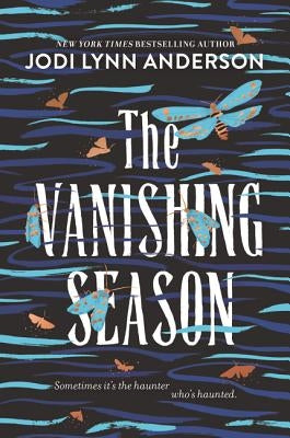 The Vanishing Season by Anderson, Jodi Lynn