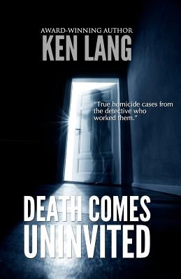 Death Comes Uninvited by Lang, Ken